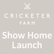 Show Home Launch Cricketer Farm